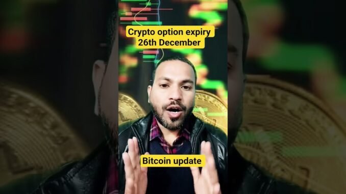 Bitcoin option expiry 26th December update| Crypto Big News | Bull run update | #bitcoin #altcoins
