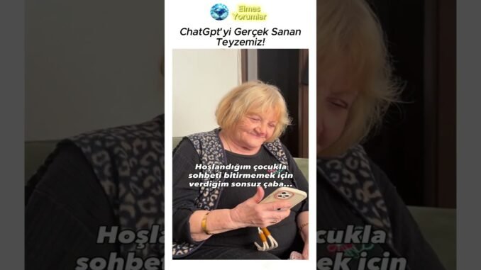 ChatGpt'yi Gerçek Sanan Teyzemiz! 🤣
