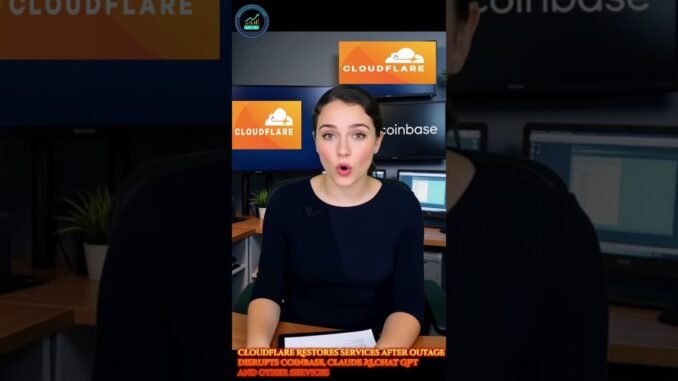 Cloudflare Restores services after outage disrupts Coinbase, Claude AI, Chat GPT #shorts
