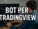 Crea il tuo BOT di trading per TradingView con AI ( IN 15 MINUTI senza codice)