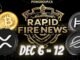 Crypto News Weekly Recap & Rapid Fire Updates (December 6 - 12, 2025)