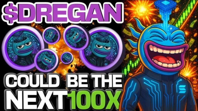$DREGAN COIN ON SOLANA COULD BE THE NEXT 100X OPPORTUNITY!!!