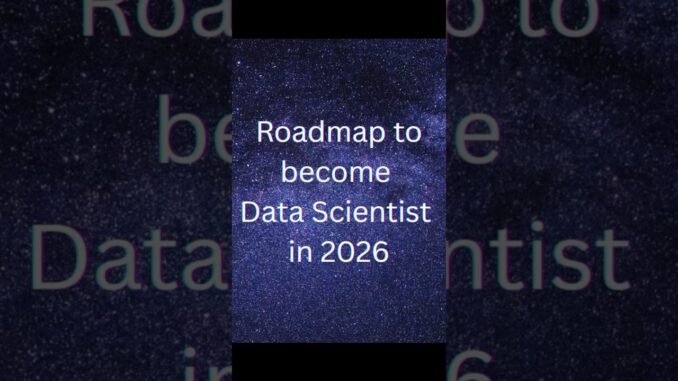 Data Scientist Roadmap 2026 (Beginner to Pro)#ai #datascience #education #shorts #learning