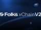 Folks Finance announces xChain V2 with $10m+ incentives: Scaling crosschain DeFi into mainstream use