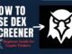 HOW TO Use DEX Screener (Beginner Guide for Crypto Traders)