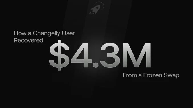 How a Changelly User Recovered $4.3M From a Frozen Swap Coinpedia - Fintech & Cryptocurreny News Media