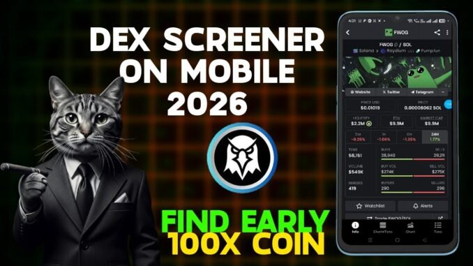 How to Use Dexscreener on Mobile - How to Buy Early Memecoins in 2026 - How to Buy Memecoins Fastly