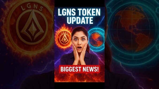 🔥 LGNS Token Update Today | Market गिरावट, नए Official Signals & Community Alert | #lgns