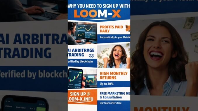 Loom-x Passive crypto income  w smart contract Ai trading robots sign up @ loom-x.info 202-213-2218