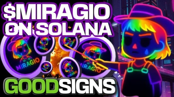 $MIRAGIO COIN ON SOLANA IS SHOWING PROMISING SIGNS!!!