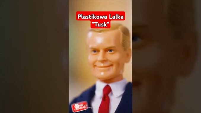 Plastikowa Lalka "Tusk" Made in  AI,😁 #news #funny #śmieszne #wiadomości