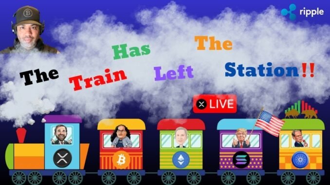 The Train Has Left The Station.. (( LIVE )) XRP, Ripple, BTC, Crypto News & More!