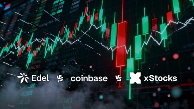 Tokenization of stocks: Edel Finance vs Coinbase vs xStocks