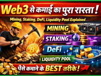 Web3 से कमाई का पूरा रास्ता | Mining, Staking, DeFi, Liquidity Pool Explained