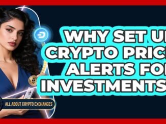 Why Set Up Crypto Price Alerts For Investments?