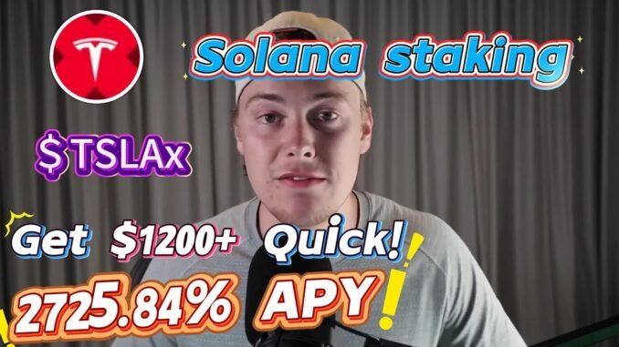2025 Crypto xStocks Solana Survival Guide: 2725.84% ROI Through TSLAx Staking & Farming