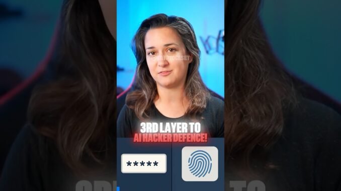 3rd layer of defence against AI hackers