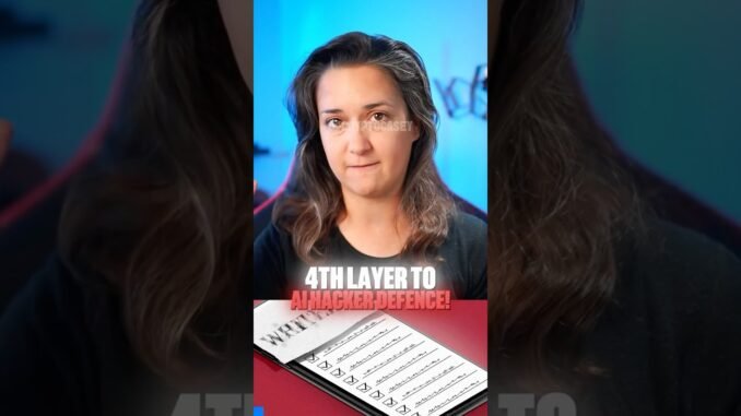 4th layer of defence against AI hackers