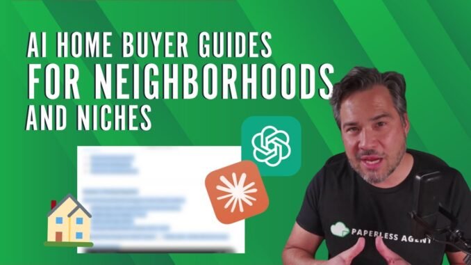 AI Home Buyer Guides for Neighborhoods and Niches