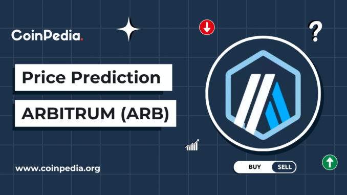 Arbitrum (ARB) Price Prediction 2026, 2027 – 2030 Coinpedia - Fintech & Cryptocurreny News Media