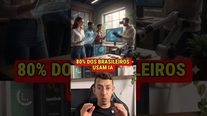 Brasil é o país que mais usa IA #tecnologia #inteligenciaartificial #ia #chatgpt