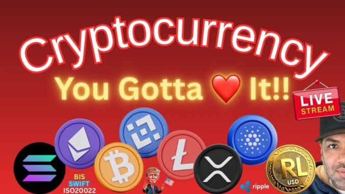 CRYPTOCURRENCY.. You Gotta Love It.. (( LIVE )) XRP, Altcoins, BTC, Crypto News & MORE!