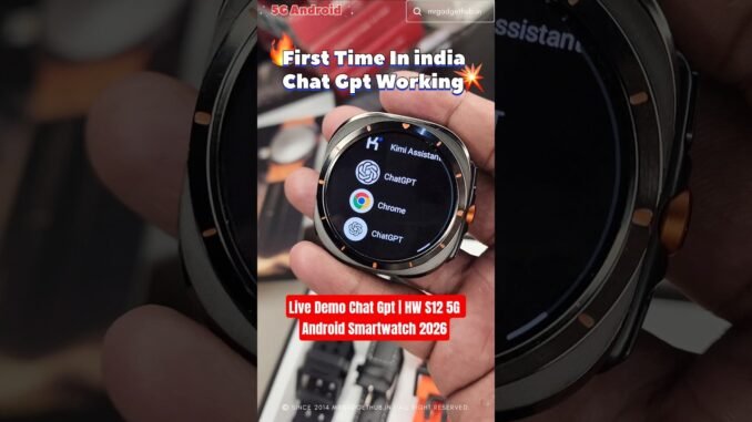 First Time In India HW S12 5G AI-POWERED Android Smartwatch 2026 | Live Demo Chat Gpt