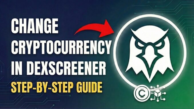 How To change Cryptocurrency On Dexscreener (switch chains & pairs)