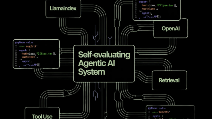 How to Build a Self-Evaluating Agentic AI System with LlamaIndex How to Build a Self-Evaluating Agentic AI System with LlamaIndex and OpenAI Using Retrieval, Tool Use, and Automated Quality Checks