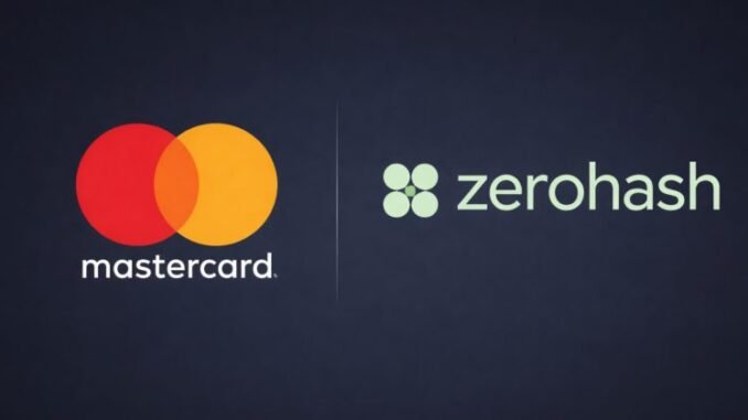 Mastercard weighs investment in ZeroHash after $2 billion acquisition talks Mastercard weighs investment in ZeroHash after $2 billion acquisition talks fall through