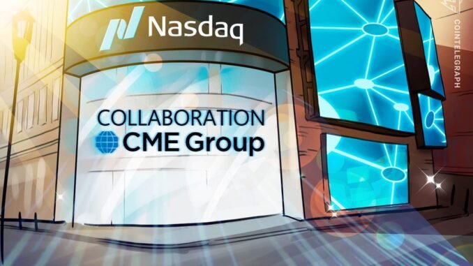 Nasdaq and CME Team Up To Issue the Nasdaq-CME Crypto