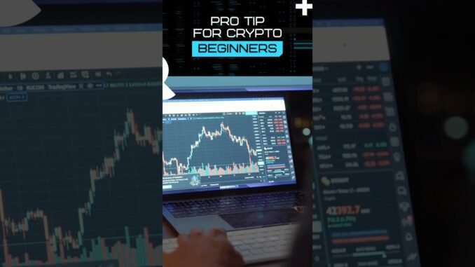 Pro tip for crypto beginners