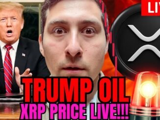 XRP WATCH! TRUMP SPEAKS BIG OIL LIVE NOW