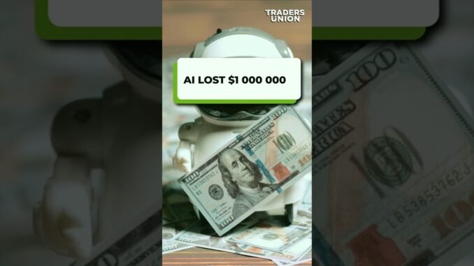 AI Bot Lost $1,000,000 in 24/7 Trading