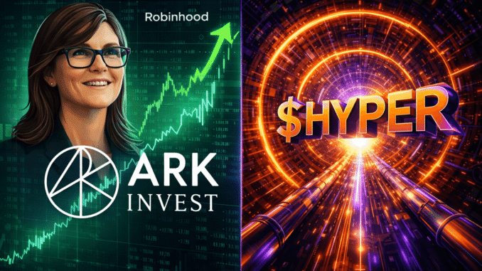 ArkInvest Buys $32.7M in Robinhood as Bitcoin Hyper Explodes ArkInvest Allocates $32.7M to Robinhood as Smart Money Rotates into Bitcoin Layer 2s.