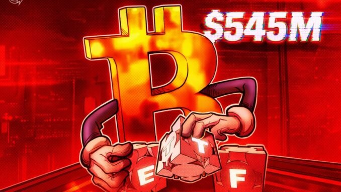 Bitcoin ETFs Extend Losses As Daily Outflows Hit $545 Million