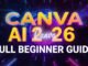 Canva AI Full Tutorial 2026 | Complete Beginner Guide