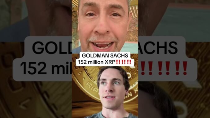 Goldman Sachs 153 Million XRP ‼️ #xrp #cryptocurrency #goldmansachs #cryptonews #xrpholders