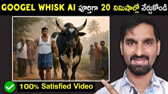 Google Whisk AI Tutorial Telugu 2026 | Beginners Complete Step-by-Step Guide