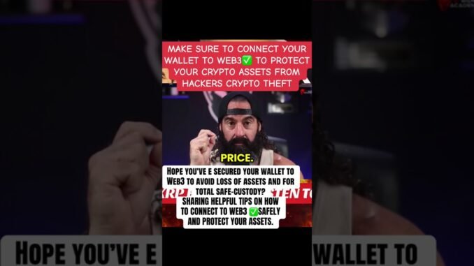 Hope you’ve e secured your wallet to Web3 to avoid loss of assets and for total safe-custody?