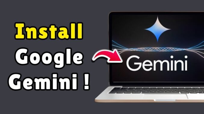 How To Install Google Gemini AI On Windows 11 (2026 Guide)