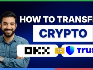 How to transfer crypto from OKX to Trust Wallet [FULL GUIDE]