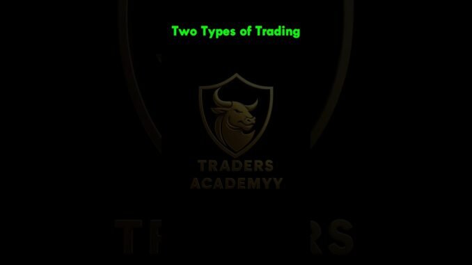 Learn Types of Trading #trading #crypto #forex #ytshorts #shorts #youtubeshorts