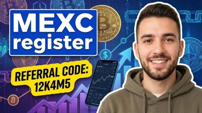 MEXC Register With Referral Code 12K4M5 Guide 2026 "12K4M5" | Crypto Horizon