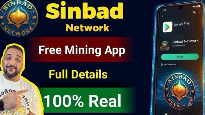 Sindbad Network Mining App Full Guide | Free Crypto Mining