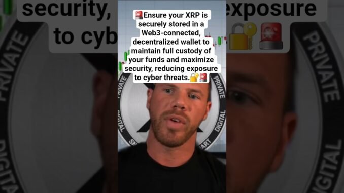 XRP Security Guide: Why Self-Custody and Web3 Wallets Matter #xrp #crypto #digitalassets #web3 #news