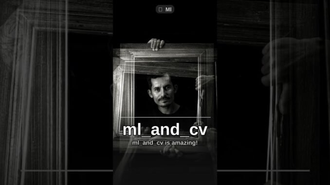 All About ML & CV: Quick Guide for Developers | AI Learning