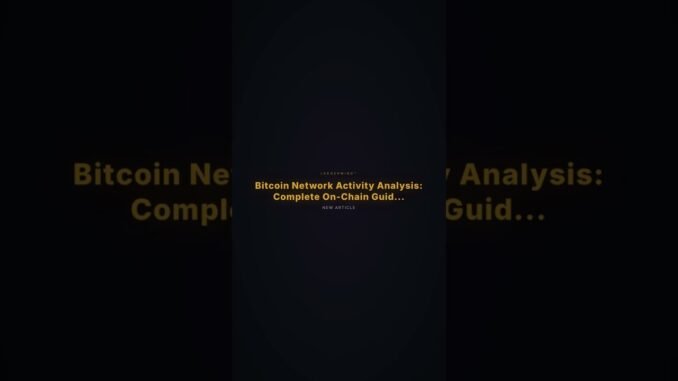 📰 Bitcoin Network Activity Analysis: Complete On-Chain Guide 2026  Read the full article at theledge