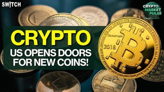 Crypto Market Pulse: US Opens Doors for New Coins!। Top News of The Day। Powered by CoinSwitch