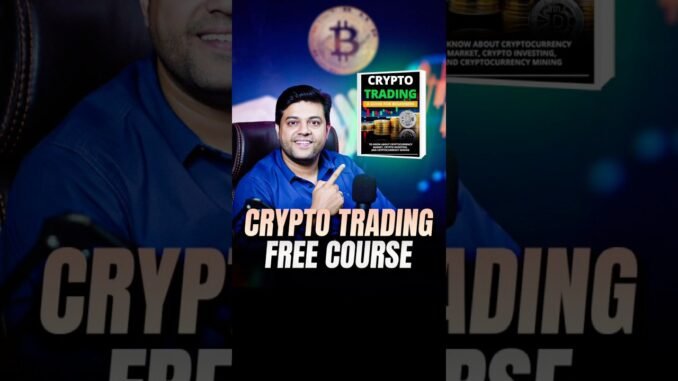 Crypto Trading Full Course (FREE) | Step-by-Step Guide